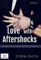 [Aftershocks 02] • Love with Aftershocks · Liebe kann auch Glück bringen